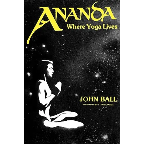 Ananda: Where Yoga Lives - Paperback