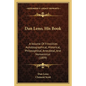 Dan Leno, His Book: A Volume Of Frivolities Autobiographical, Historical, Philosophical, Anecdotal, And Nonsensical (1899) - Paperback