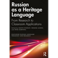 Russian as a Heritage Language: From Research to Classroom Applications - Paperback