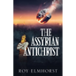 The Assyrian AntiChrist - Paperback