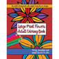 Large Print Adult Flowers Coloring Book: Big, Beautiful & Simple Flowers - Paperback