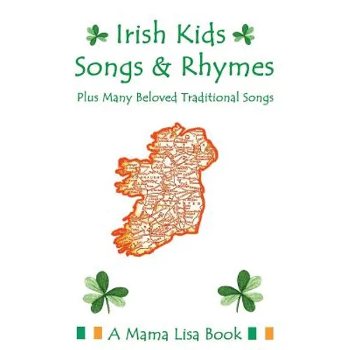 Irish Kids Songs and Rhymes: A Mama Lisa Book - Paperback