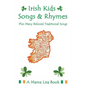 Irish Kids Songs and Rhymes: A Mama Lisa Book - Paperback