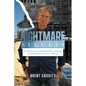 Nightmare Success: Loyalty, Betrayal, Life Behind Bars, Adapting, and Finally Breaking Free: A Memoir - Paperback