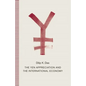 The Yen Appreciation and International Economy - Hardcover