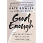 Good Enough: 40ish Devotionals for a Life of Imperfection - Hardcover
