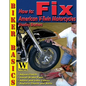 How to Fix American V-Twin Motorcycles - Paperback