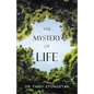 The Mystery of Life - Paperback