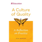 A Culture of Quality: A Reflection on Practice - Paperback