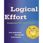 Logical Effort: Designing Fast CMOS Circuits - Paperback