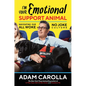 I'm Your Emotional Support Animal: Navigating Our All Woke, No Joke Culture - Hardcover