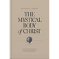 The Mystical Body of Christ - Hardcover