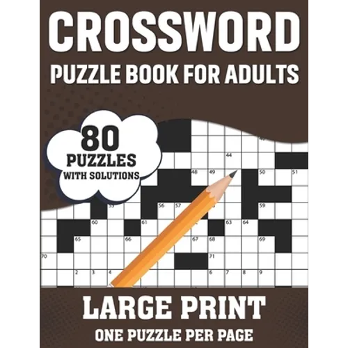 Crossword Puzzle Book For Adults: 80 Large Print Easy To Hard Entertaining Fun Puzzles Crossword Book For Seniors, Adults Women And Men To Enjoy Holid - Paperback