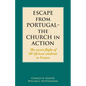 Escape from Portugal-the Church in Action: The secret flight of 60 African students to France - Paperback