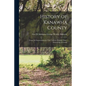 History of Kanawha County: From Its Organization in 1789 Until the Present Time: Embracing Accounts - Paperback