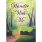 Wander with Me - Hardcover