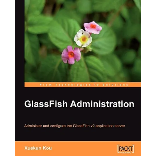 Glassfish Administration - Paperback