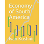 Economy of South America - Paperback
