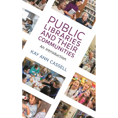 Public Libraries and Their Communities: An Introduction - Paperback