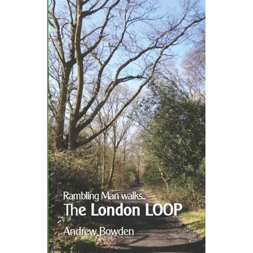 Rambling Man Walks The London LOOP - Paperback