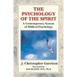 The Psychology of the Spirit: A Contemporary System of Biblical Psychology - Paperback