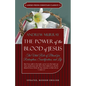 The Power of the Blood of Jesus - Updated Edition: The Vital Role of Blood for Redemption, Sanctification, and Life - Paperback
