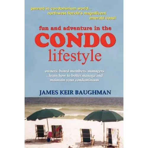 Fun and Adventure in the Condo Lifestyle - Paperback