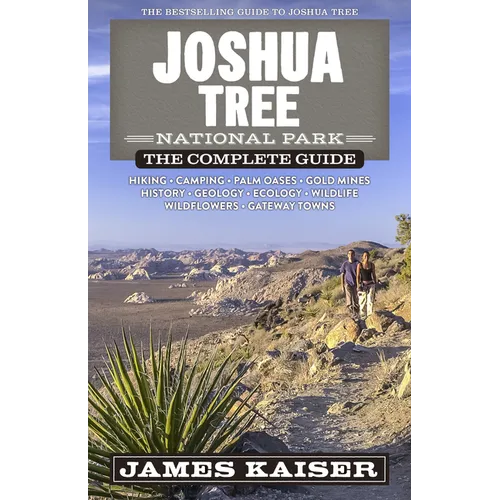 Joshua Tree National Park: The Complete Guide - Paperback