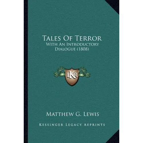 Tales Of Terror: With An Introductory Dialogue (1808) - Paperback