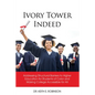 Ivory Tower Indeed: Addressing Structural Barriers to Higher Education for Students of Color and Making College Accessible for All - Paperback