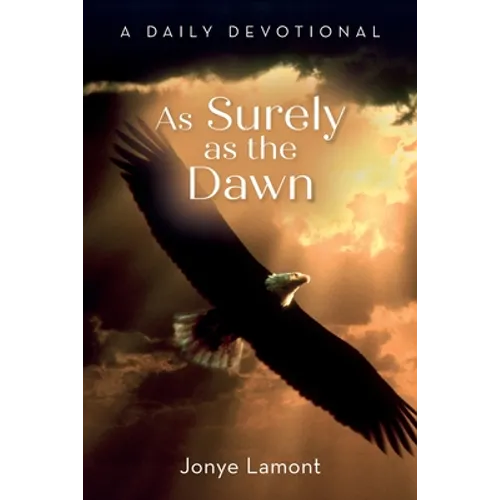 As Surely as the Dawn: A Daily Devotional - Paperback