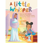 A Little Whisper - Hardcover