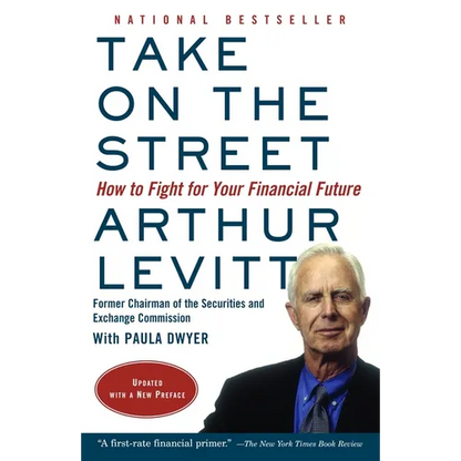 Take on the Street: How to Fight for Your Financial Future - Paperback