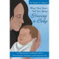 What They Don't Tell You About Having A Baby: An Obstetrician's Unofficial Guide to Preconception, Pregnancy, and Postpartum Life - Paperback