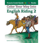 Color Your Way Into English Riding 2 - Paperback