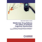 Metformin Drug Relieves The Effect of Diabetic Cognitive Dysfunction - Paperback