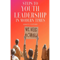 Steps to Youth Leadership in Modern Times - Paperback