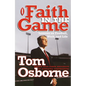 Faith in the Game: Lessons on Football, Work, and Life - Paperback