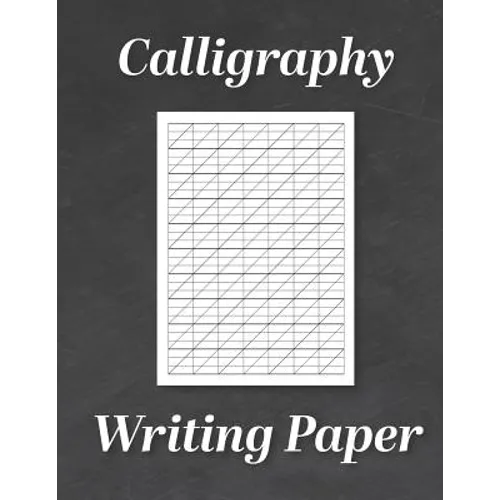 Calligraphy Writing Paper: Modern Calligraphy Practice Sheets - 120 Sheet Pad - Paperback