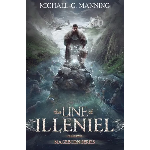 Mageborn: The Line of Illeniel: (Book 2) - Paperback