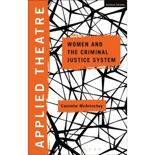 Applied Theatre: Women and the Criminal Justice System - Paperback