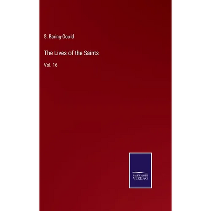 The Lives of the Saints: Vol. 16 - Hardcover