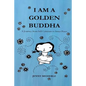 I am a Golden Buddha: A Journey from Self-Criticism to Inner Peace - Paperback