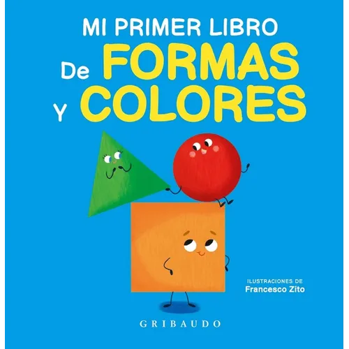 Mi Primer Libro de Formas Y Colores - Hardcover