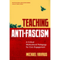Teaching Anti-Fascism: A Critical Multicultural Pedagogy for Civic Engagement - Paperback