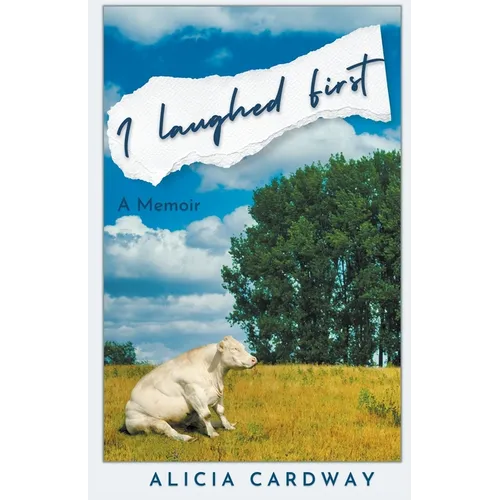 I Laughed First - Paperback