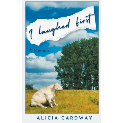 I Laughed First - Paperback
