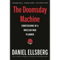 The Doomsday Machine: Confessions of a Nuclear War Planner - Paperback