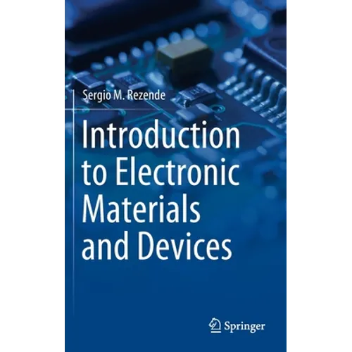 Introduction to Electronic Materials and Devices - Hardcover