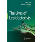 The Lives of Lepidopterists - Paperback